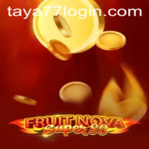 Exploring FruitNovaSuper80 and the World of Online Gaming at Taya777.COM