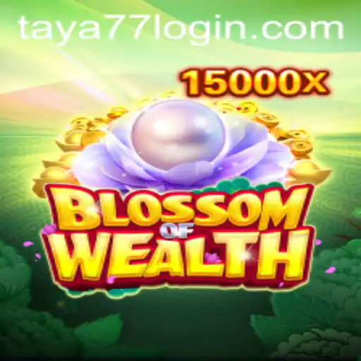 Discover the Thrilling Adventure of BlossomofWealth on Taya777.COM