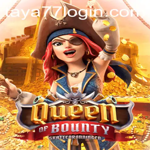 Discover the Thrilling Adventure of QueenofBounty with Taya777.COM